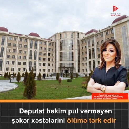 Həkim deputat pulsuz sənə heç salam vermir nəinki müalicə etsin - İDDİA