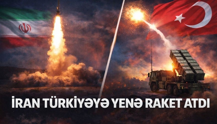 TƏCİLİ: İrandan Türkiyəyə üçüncü RAKET ATILDI