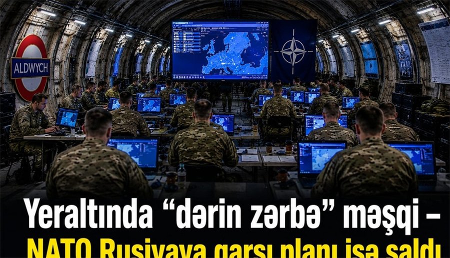 Yer altında “DƏRİN ZƏRBƏ” məşqi – NATO Rusiyaya qarşı PLANI İŞƏ SALDI